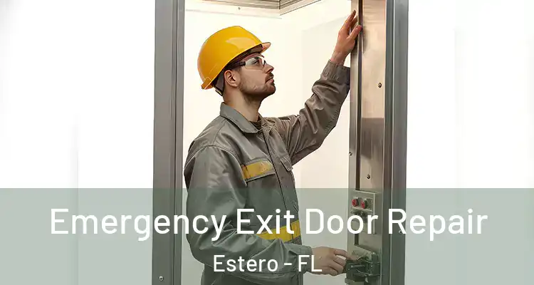  Emergency Exit Door Repair Estero - FL
