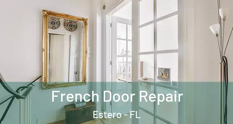  French Door Repair Estero - FL