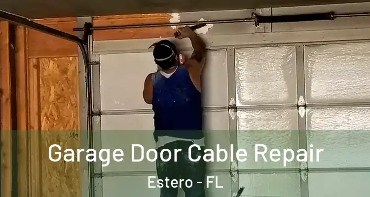  Garage Door Cable Repair Estero - FL