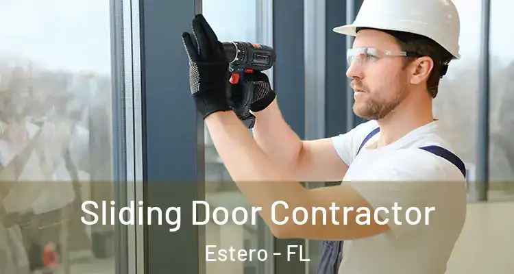  Sliding Door Contractor Estero - FL